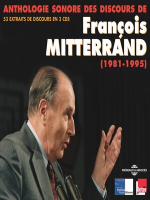 cover image of Anthologie sonore des discours de François Mitterrand (1981-1995)